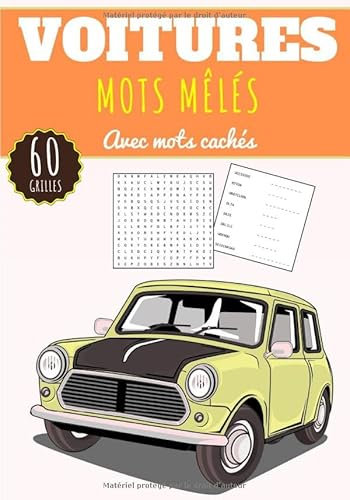 Mots Mêlés Voiture: Livre Pratique pour Adultes et Enfants | 60 Puzzles avec mots cachés | Trouver plus de 400 mots sur le Thème des Voitures, Muscle ... | Cadeau pour amoureux des Automobiles.