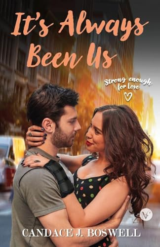 It's Always Been Us (Strong Enough for Love, Band 1)