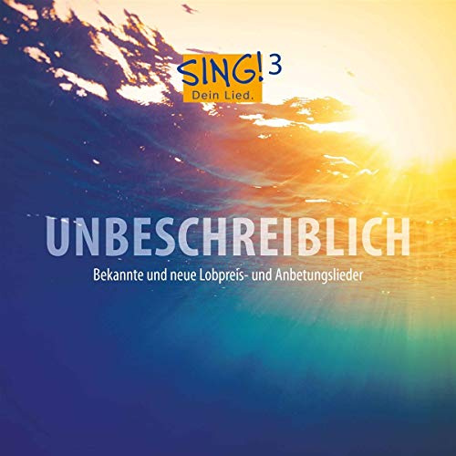 Unbeschreiblich (Sing (3), Band 3)