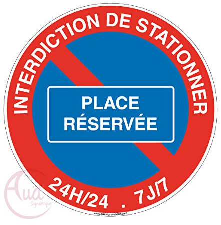 AUA SIGNALETIQUE - Panneau interdiction de stationner place réservée - Ø 200 mm, Vinyl adhésif