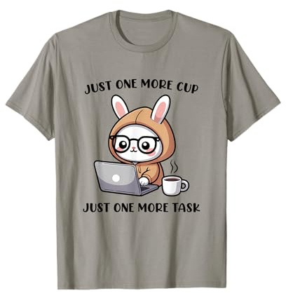 Encore Une Tasse de café drôle et Un Joli Lapin au Travail T-Shirt