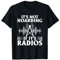 Hoarding Radios Amateur Ham Radio T-Shirt