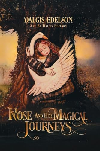Rose and Her Magical Journeys (Rose Magical Journeys, Band 2)