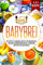 Babybrei: Die besten 111 Babybrei Rezepte zum Nachmachen. Inklusive Ernährungsratgeber, Einführung und Tipps für den Einstieg.