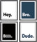 Hey Bro Bruh Dude Minimalistische Typografie-Posterdrucke für Zuhause, Teenager, Jungen, Schlafzimmer, Studentenwohnheim, Dekoration, Drucke, Wandkunst, 20.3x25.4 cm, Geschenk für Gamer Jungen EN
