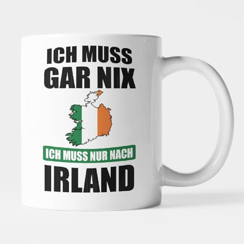 Ich muss gar nix Ich muss nur nach Irland Tasse Irland Geschenk - Irische Wurzeln Kaffeebecher