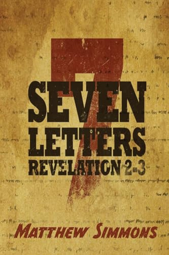 The Seven Churches: The Revelation of Jesus Christ