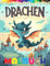 Drachen Malbuch: Über 50 Designs für Kinder, Jungen und Teenager.