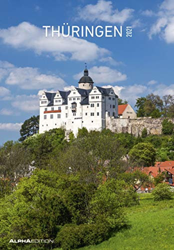 Thüringen 2021 - Bild-Kalender 24x34 cm - Regional-Kalender - Wandkalender - mit Platz für Notizen - Alpha Edition