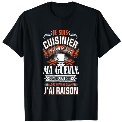 Idée cadeau originale pour un cuisinier qui a de l humour T-Shirt