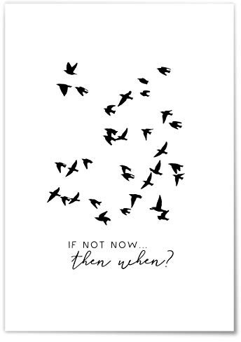 JUNIWORDS Poster mit/ohne Holzrahmen - Wähle ein Motiv - If not now, then when? - Wähle eine Größe - 21 x 30 cm (S) ohne Rahmen
