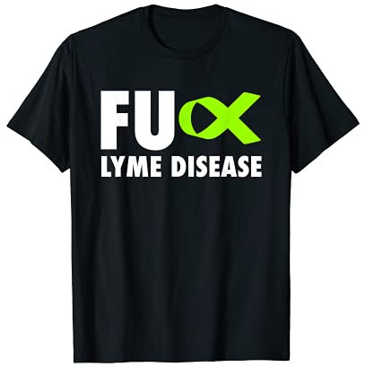 FU Lyme Disease Lime Green Ribbon - Lyme Disease T-Shirt
