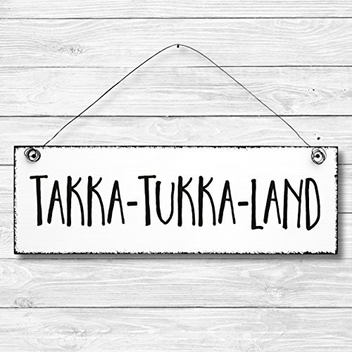 Takka Tukka Land - Dekoschild Türschild Wandschild Holz Deko Schild 10x30cm Holzdeko Holzbild Deko Schild Geschenk Mitbringsel Geburtstag Hochzeit Weihnachten