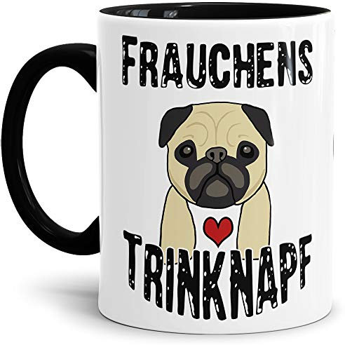 Mops-Tasse mit Spruch Frauchens Trinknapf - Hunde-Besitzer/Züchter/Innen & Henkel Schwarz