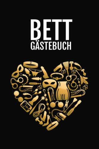 Bett Gästebuch | Bett Spielzeug | Perfekte Geschenkidee für Freunde, SIngles und Angeber | mit verschiedenen Seiten zum gemeinsamen ausfüllen: Schaffe dir deine Erinnerung an wunderbare Nächte
