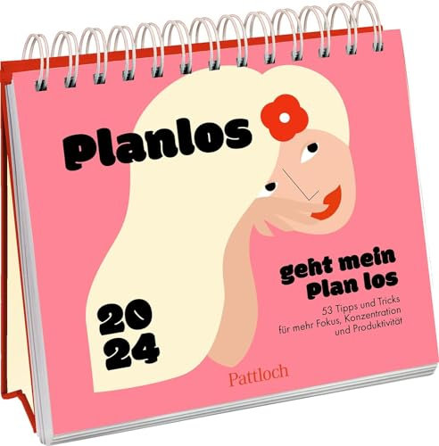 Harenberg Planlos geht mein Plan los - Aufstell-Kalender mit Wochenkalendarium - Kalender 2024 - Pattloch-Verlag - Tischkalender mit Sprüchen und Zitaten - 17 cm x 18,1 cm