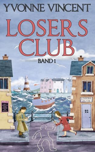Losers Club: Ein Schottisches Mordrätsel (Band 1)