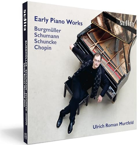 Early Piano Works by Burgmüller, Chopin, Schumann & Schuncke