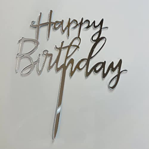 Acrylic Cake Topper Happy Birthday Silver Party Decoration Design Idea
