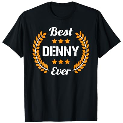 Best Denny Ever Lustiger Spruch Vorname Denny T-Shirt