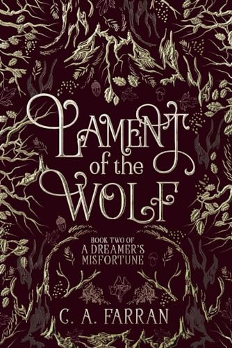 Lament of the Wolf: Book Two of A Dreamer's Misfortune