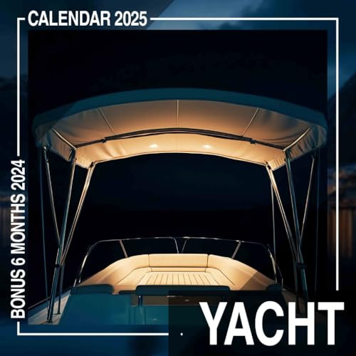 Yacht 2025: Chart Your Course with 18 Months of Stunning Yacht Imagery, Perfect for Keeping Track of Your Days