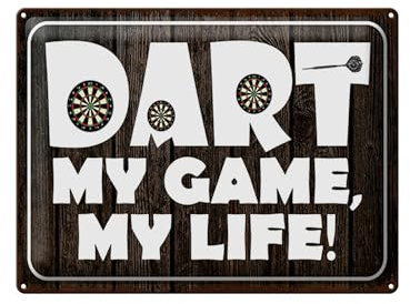 Blechschild 40 x 30 cm Dart Schild: Dart my Game my Life ! - DekoNo7