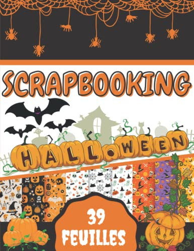 SCRAPBOOKING HALLOWEEN ADULTE: 39 feuilles en papier couleur format A4