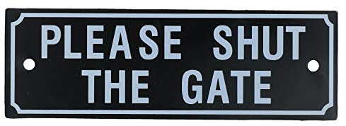 AB Tools Please Shut The Gate Home Gate Garden Fence Sign