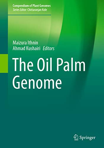 The Oil Palm Genome (Compendium of Plant Genomes) (English Edition)