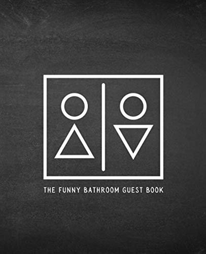 The Funny Bathroom Guest Book (Modern Sign): Your guests will have a humorous restroom visit with this book welcoming them, easy to fill out with ... guest house or any place that has a bathroom
