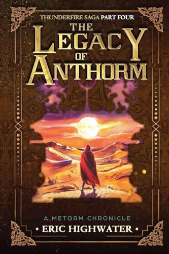 The Legacy of Anthorm (Thunder Dance, Band 4)