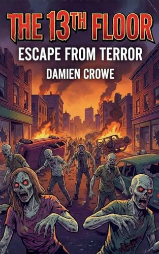 The 13th Floor: Escape From Terror