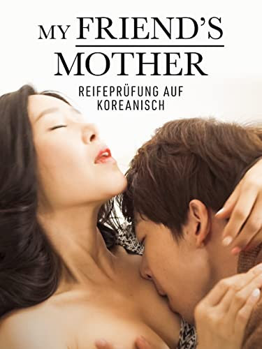 My Friend's Mother: Reifeprüfung auf Koreanisch