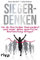 Siegerdenken: Wie du Blockaden überwindest und immer deine sportliche Bestleistung bringst