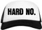 Hard No Weiß Schwarz Unisex Baseball Cap White Black Unisex
