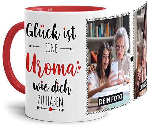 Tassendruck Fototasse mit Spruch für Uroma - Glück ist, jemanden wie Dich zu haben - zum Selbst gestalten mit 2 Fotos, Innen & Henkel Rot, 300 ml