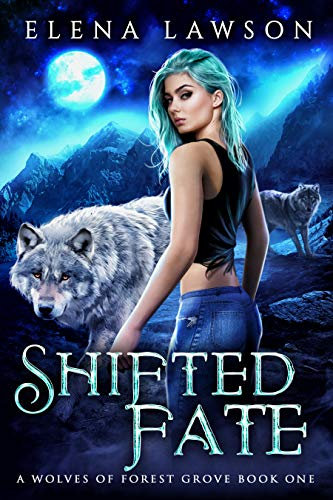 Shifted Fate (The Wolves of Forest Grove Book 1) (English Edition)