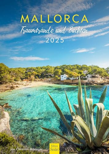 Edition Seidel Premium Kalender Mallorca Traumstrände und Buchten 2025 Format DIN A3 Wandkalender Spanien Palma Balearen Insel Mittelmeer Cap Formentor Valldemossa Pollenca Christian Müringer