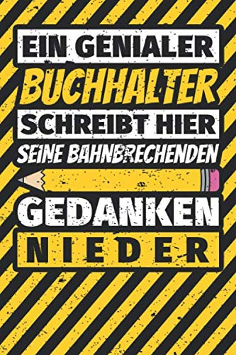 Notizbuch liniert: Buchhalter Geschenke lustig Abschluss Geschenkidee Beruf