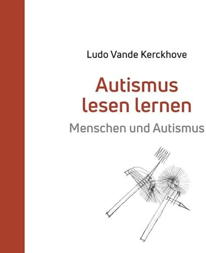 Autismus lesen lernen: Menschen und Autismus