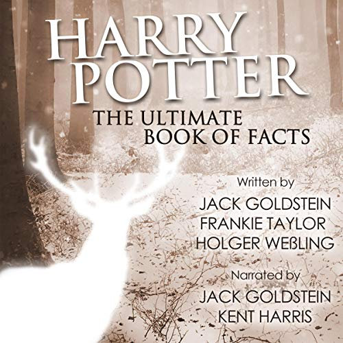 Harry Potter - The Ultimate Audiobook of Facts: Over 300 Facts About Harry Potter & J.K. Rowling
