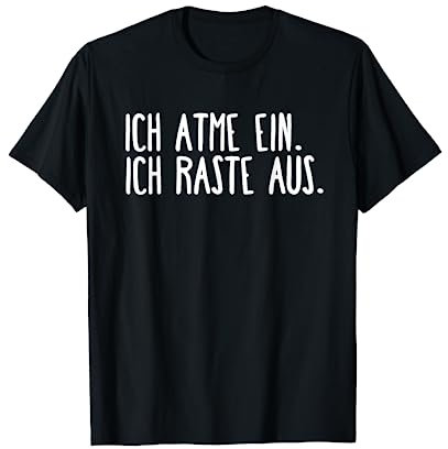 Witziges Atme Ein Raste Aus Yoga Spruch T-Shirt
