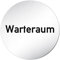 Türschilder24 XXL Türschild • Ø 100 mm rund • Schild Warteraum • aus veredeltem Aluminium Vollmaterial • geschliffene Edelstahloptik • 100% Made in Germany