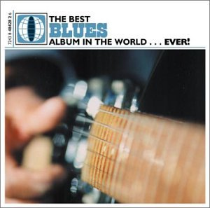 Best Blues Album in the World.