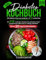 Diabetes Kochbuch XXL: Die 222 leckersten Rezepte mit zahlreichen Fotos für eine natürliche Diabetes Typ 2 Linderung - Genussvoll den Blutzucker im Griff als Diabetiker | Bonus 30 Tage Ernährungsplan