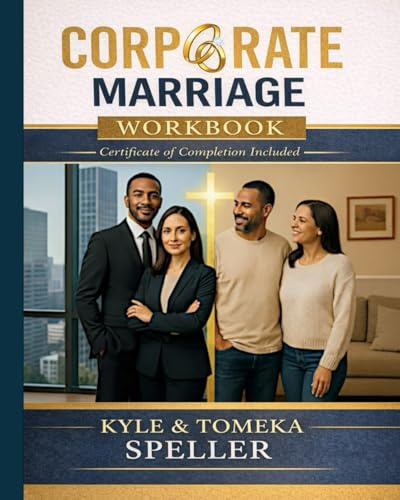 Corporate Marriage Workbook: Biblical Wisdom Combined with Business Strategies for a Marriage That Thrives