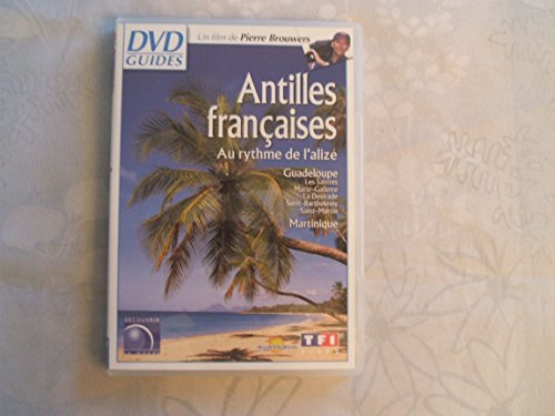 DVD Guides : Les Antilles françaises 2003, au rythme de l'alizé [FR Import]