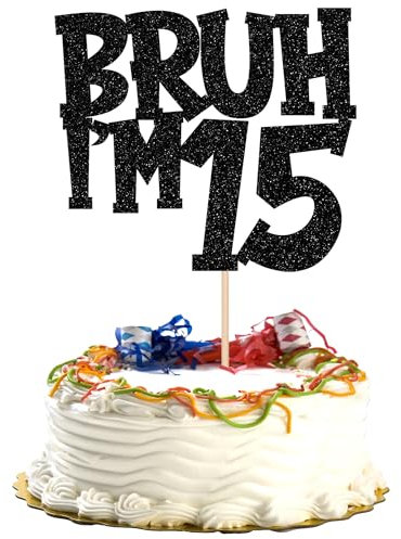 1 Stück Bruh I'm 15 Cake Topper Glitzer Happy 15th Geburtstag Tortendeko Bro I'm 15 It's My 8th Birthday Kuchen Deko für Prost auf 15 Jahre Geburtstag Party Kuchen Dekoration Schwarz