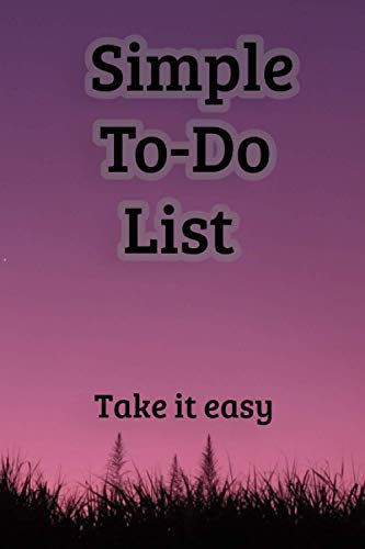 Simple To-Do Lists with 3 Top Priority: 120 Pages To Do Check Lists for Daily and Weekly Planning , Planner and Daily Task Manager with Checkboxes